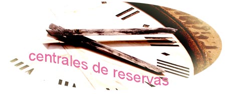 Centrales de reservas